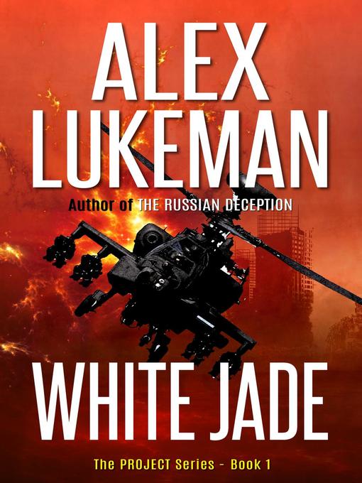 Title details for White Jade by Alex Lukeman - Available